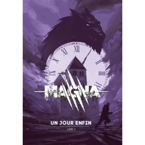 MAGNA UN JOUR SANS FIN LIVRE 2